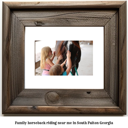 family horseback riding near me in South Fulton, Georgia